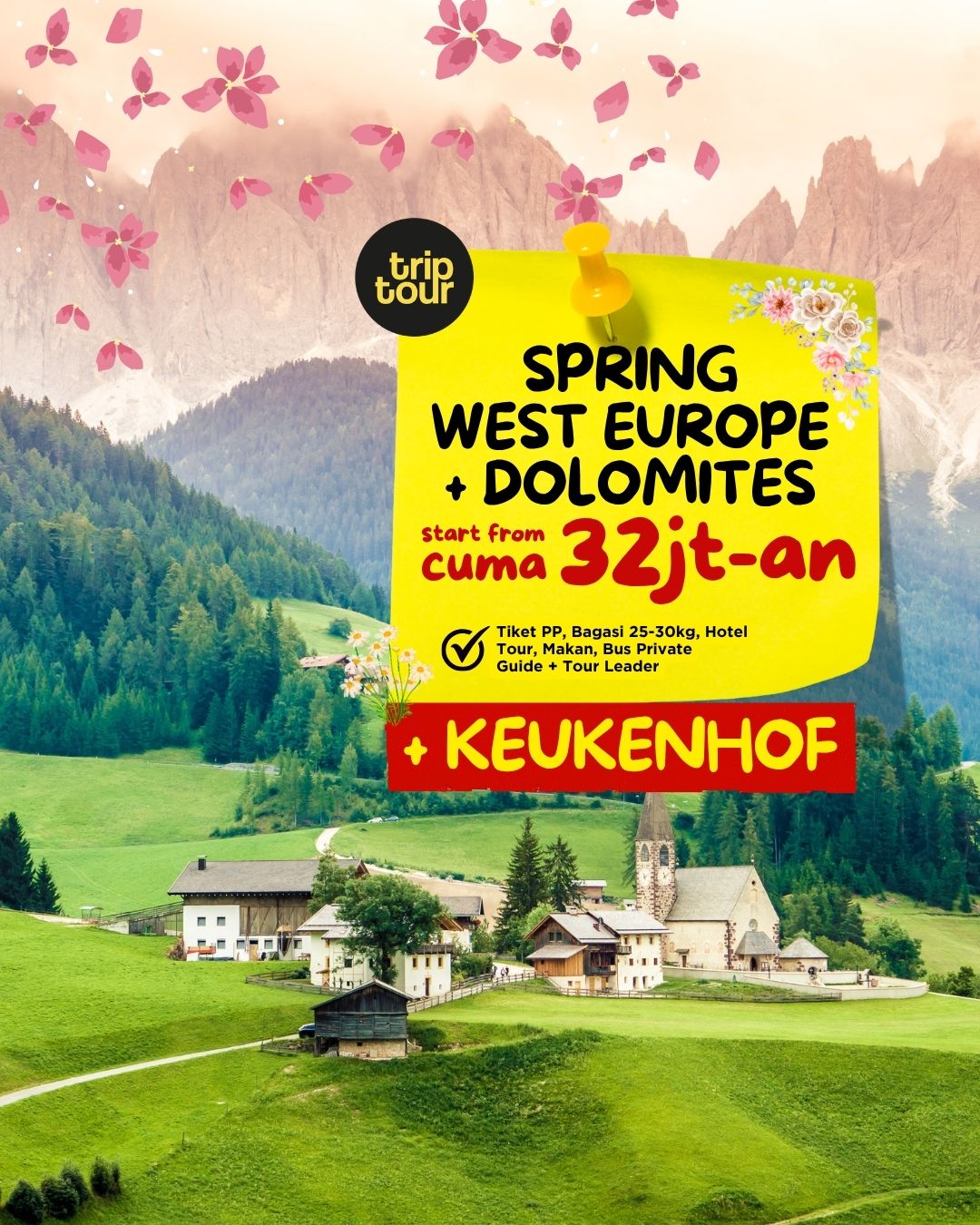 SPRING/KEUKENHOF/DOLOMITES Eropa West Europe 10 Days By EK